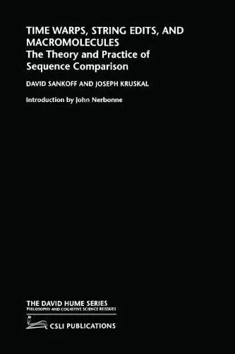 Time Warps, String Edits, and Macromolecules: The Theory and Practice of Sequence Comparision