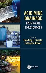 Acid Mine Drainage: From Waste to Resources