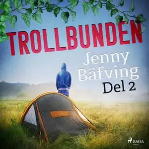 «Trollbunden del 2» by Jenny Bäfving