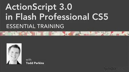 Lynda - ActionScript 3.0 in Flash Professional CS5 Essential Training (repost)
