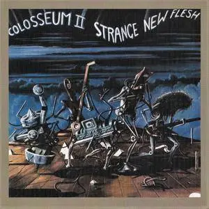 Colosseum II - Strange New Flesh (1976) [Reissue 1994]