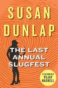 «The Last Annual Slugfest» by Susan Dunlap