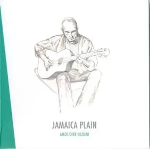 Amos Ever-Hadani - Jamaica Plain (2012)