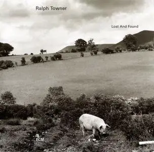 Ralph Towner - Lost And Found (1996) {ECM 1563}