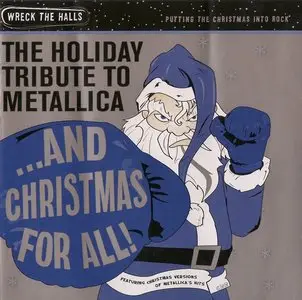 Santa Claws And The Naughty But Nice Orchestra - ...And Christmas For All: The Holiday Tribute To Metallica (2007)