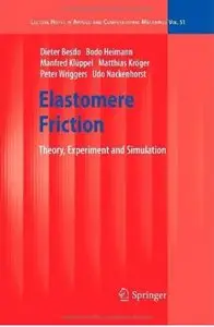 Dieter Besdo, Elastomere Friction: Theory, Experiment and Simulation (Repost)