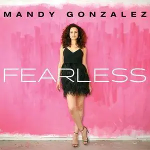 Mandy Gonzalez - Fearless (2017)