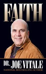 «Faith» by Joe Vitale