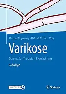 Varikose: Diagnostik - Therapie - Begutachtung