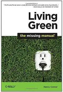 Living Green: The Missing Manual [Repost]
