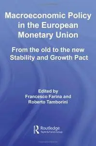 Macroeconomic Policy in the European Monetary Union: From the Old to the New Stability and Growth Pact