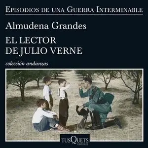 «El lector de Julio Verne» by Almudena Grandes