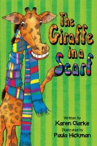 «Giraffe in a Scarf» by Karen Clarke