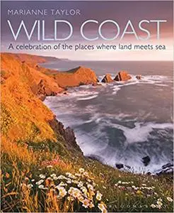 Wild Coast: An exploration of the places where land meets sea