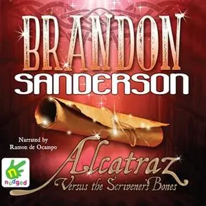 «Alcatraz Versus the Scrivener's Bones» by Brandon Sanderson