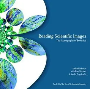 "Reading Scientific Images" by Richard Mason,  Tony Morphet,  Sandra Prosalendis
