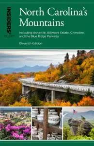Insiders' Guide® to North Carolina's Mountains, 11th Edition