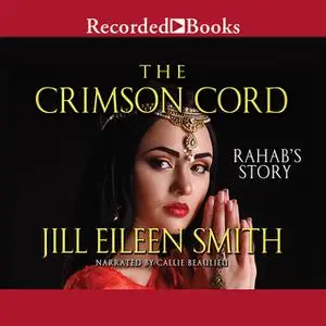 «The Crimson Cord» by Jill Eileen Smith