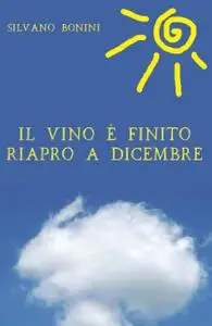 Il vino è finito riapro a dicembre