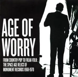 VA - Age Of Worry - From Country-Pop To Freak-Folk: The Space Age Relics Of Monument Records 1960-1970 (2017)
