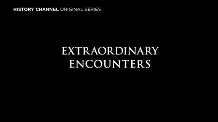 HC. - Ancient Aliens On Location: Extraordinary Encounters (2022)