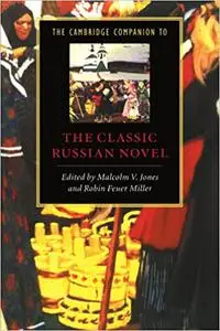 The Cambridge Companion to the Classic Russian Novel
