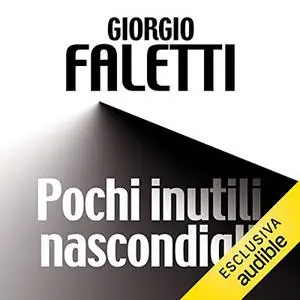 «Pochi inutili nascondigli» by Giorgio Faletti
