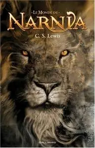 C.S. Lewis, "Le Monde de Narnia : Intégrale"