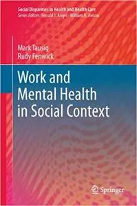 Work and Mental Health in Social Context