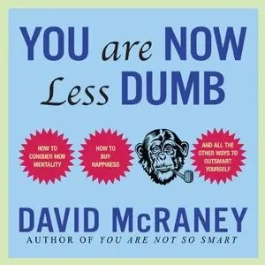 You Are Now Less Dumb (Audiobook)