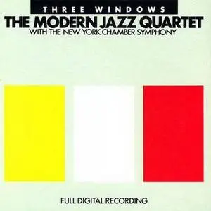 The Modern Jazz Quartet - Three Windows