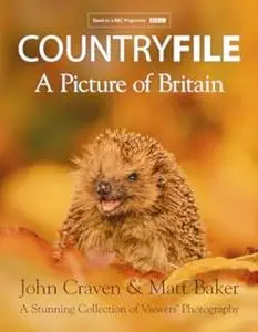 Countryfile – A Picture of Britain: A Stunning Collection of Viewers’ Photography (Repost)