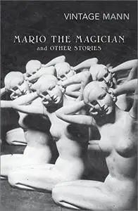 Mario and The Magician: & other stories (Vintage Classics)