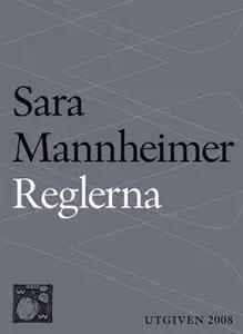 «Reglerna» by Sara Mannheimer