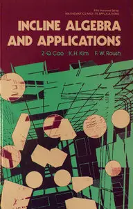 Incline Algebra and Applications