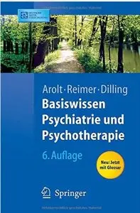 Basiswissen Psychiatrie und Psychotherapie (Auflage: 6)
