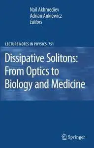 Dissipative Solitons: From Optics to Biology and Medicine (Repost)