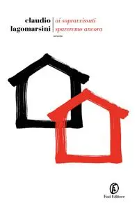 Claudio Lagomarsini - Ai sopravvissuti spareremo ancora