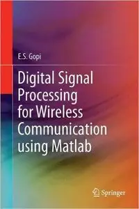 Digital Signal Processing for Wireless Communication using Matlab