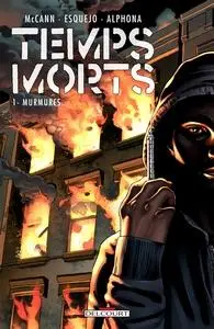 Temps morts - Tome 1 - Murmures