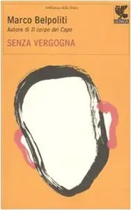 Senza Vergogna di Marco Belpoliti