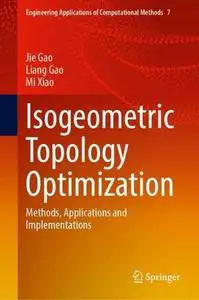 Isogeometric Topology Optimization: Methods, Applications and Implementations (Repost)