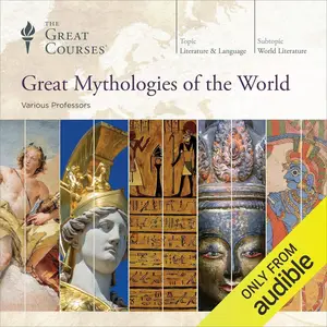 Great Mythologies of the World [TTC Audio]