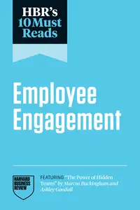 HBR's 10 Must Reads on Employee Engagement (HBR's 10 Must Reads)