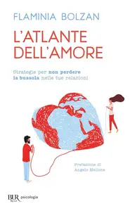 Flaminia Bolzan - L’atlante dell’amore