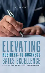 Elevating B2B Sales Excellence: Professional F2F sales training