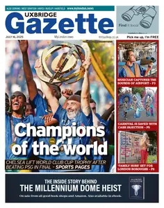 Uxbridge Gazette - 16 July 2025