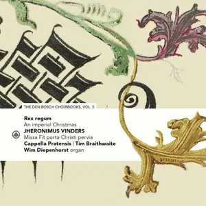 Cappella Pratensis, TIm Braithwaite - Rex regum - An imperial Christmas (2026) [Official Digital Download]