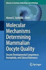 Molecular Mechanisms Determining Mammalian Oocyte Quality