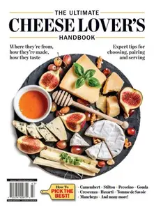 The Ultimate Cheese Lover's Handbook, 2024